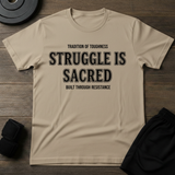 Struggle Is Sacred T-Shirt