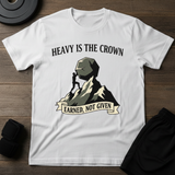 Heavy Is The Crown  T-Shirt