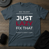 Just Lazy Fix That T-Shirt