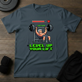 Level Up Your Lift T-Shirt