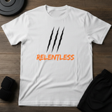 Relentless T-Shirt