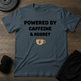 Caffeine & Regret T-Shirt