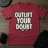 Outlift Your Doubt T-Shirt