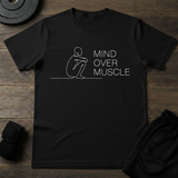 Mind Over Muscle T-Shirt