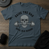 Raise The Bar  T-Shirt