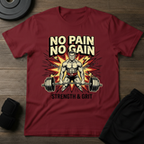 No Pain No Gain T-Shirt
