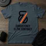 Consistency Is The Contract T-Shirt