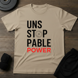 Unstoppable Power T-Shirt