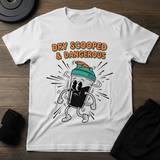 Dry Scooped & Dangerous T-Shirt