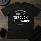 Built Through Resistance T-Shirt